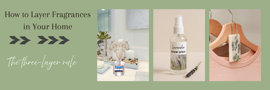 How to Layer Fragrances in Your Home