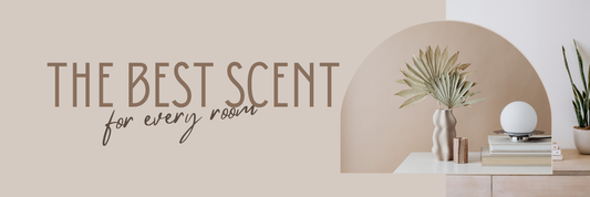 Best Scent for Every Room: A Flameless Room-by-Room Guide
